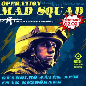 Operation Mad Squad - Szentendre 02.02.